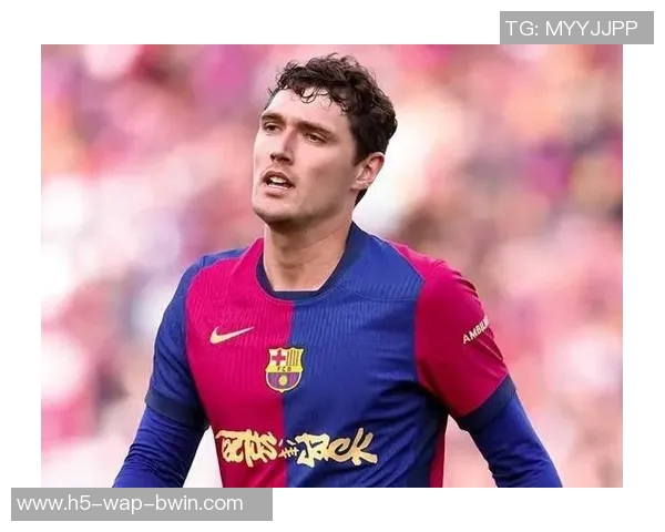 巴萨因克里斯滕森重伤紧急寻求新中卫中场球员或成替代方案